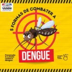 Confira 5 formas de combater a Dengue